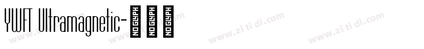 YWFT Ultramagnetic字体转换